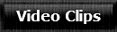 Video clips for your viewing pleasure.